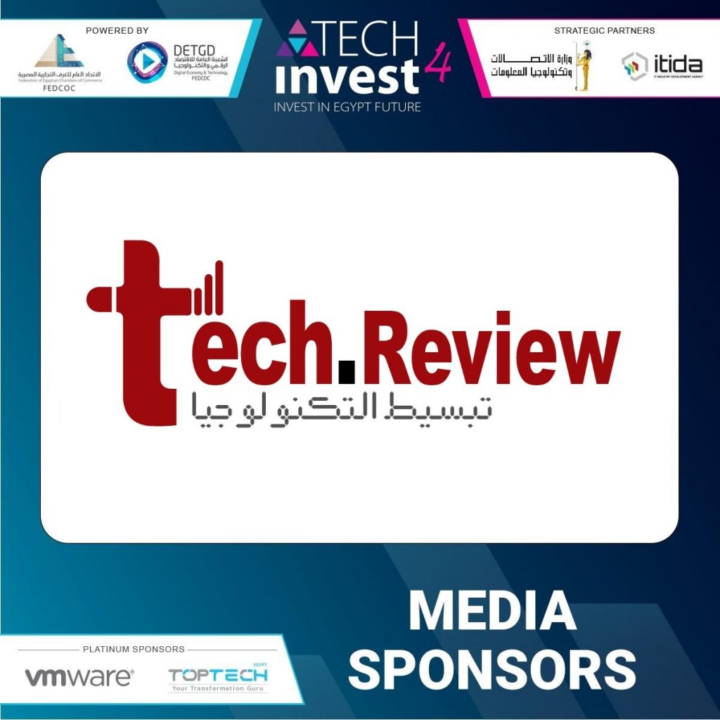 "تيك ريفيو" راعيًا اعلاميًا لفعاليات معرض ومؤتمر 4 Tech Invest في دورته الرابعة